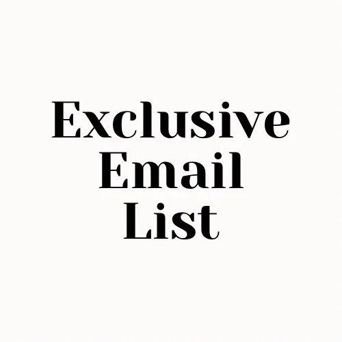 Join our exclusive mailing list